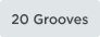 20 grooves